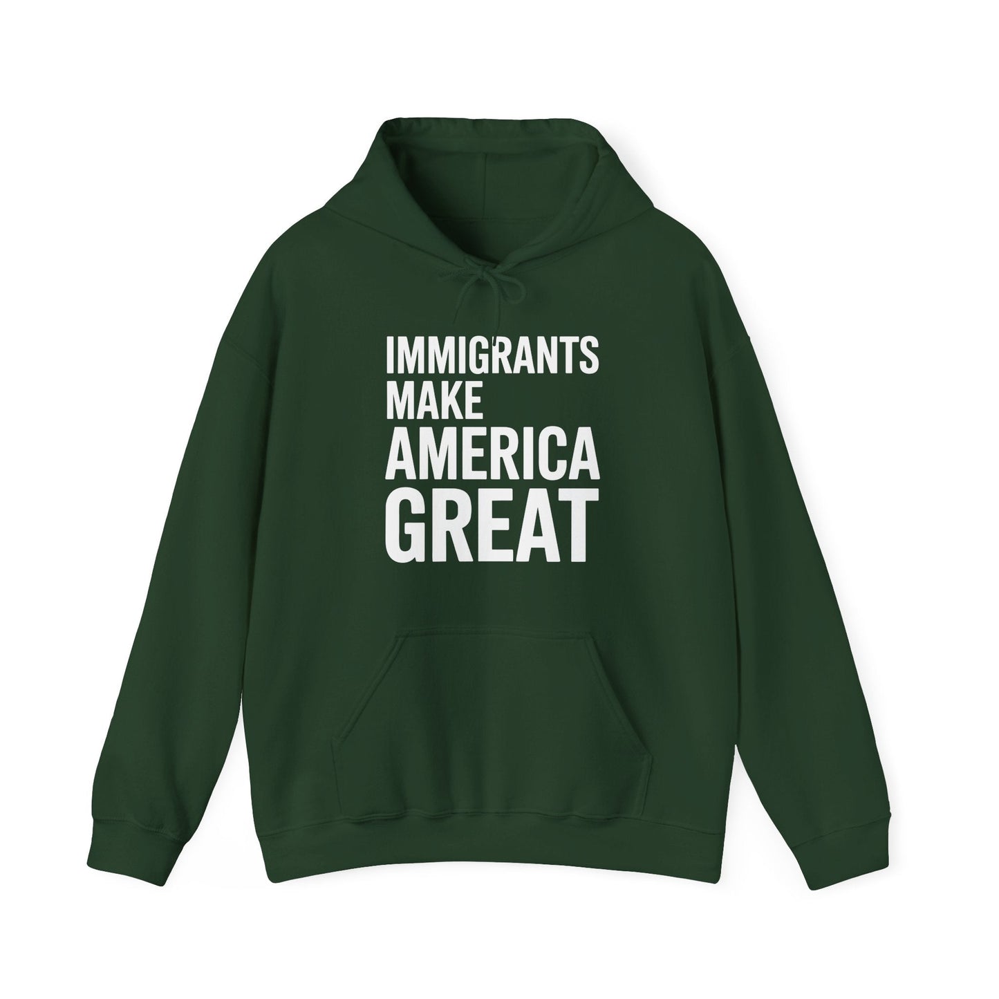 Immigrants Make America Great Hoodie