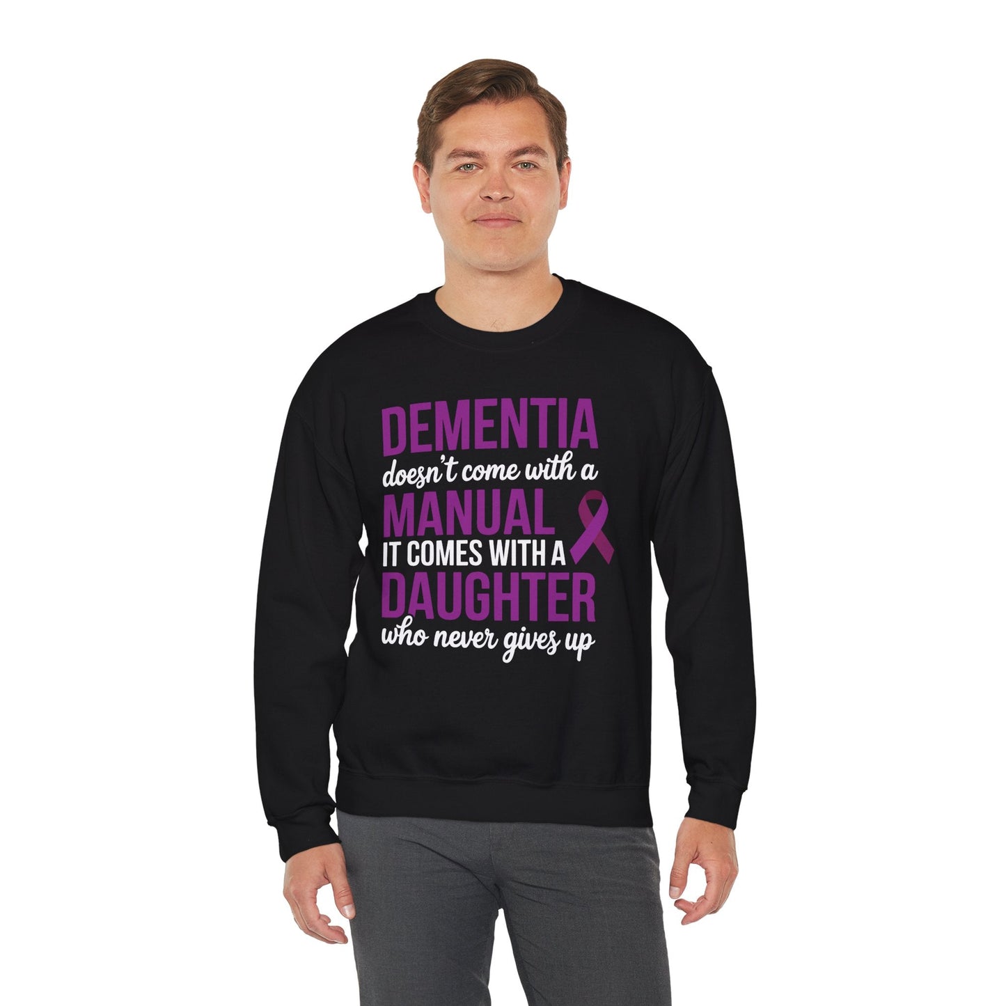 Dementia Doesn't Come With a Manual It Comes With a Daughter Sweatshirt