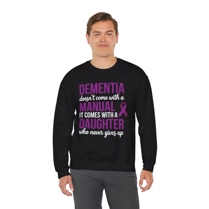 Dementia Doesn't Come With a Manual It Comes With a Daughter Sweatshirt