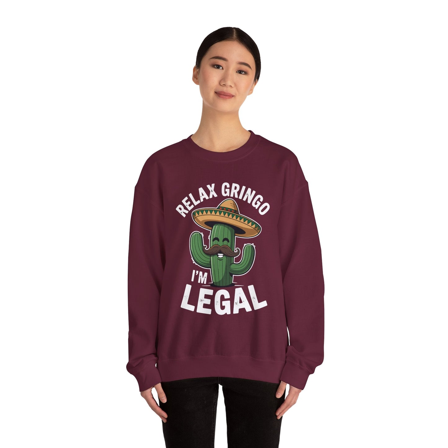 Funny Relax Gringo Im Legal Cinco De Mayo Mexican Immigrant Sweatshirt