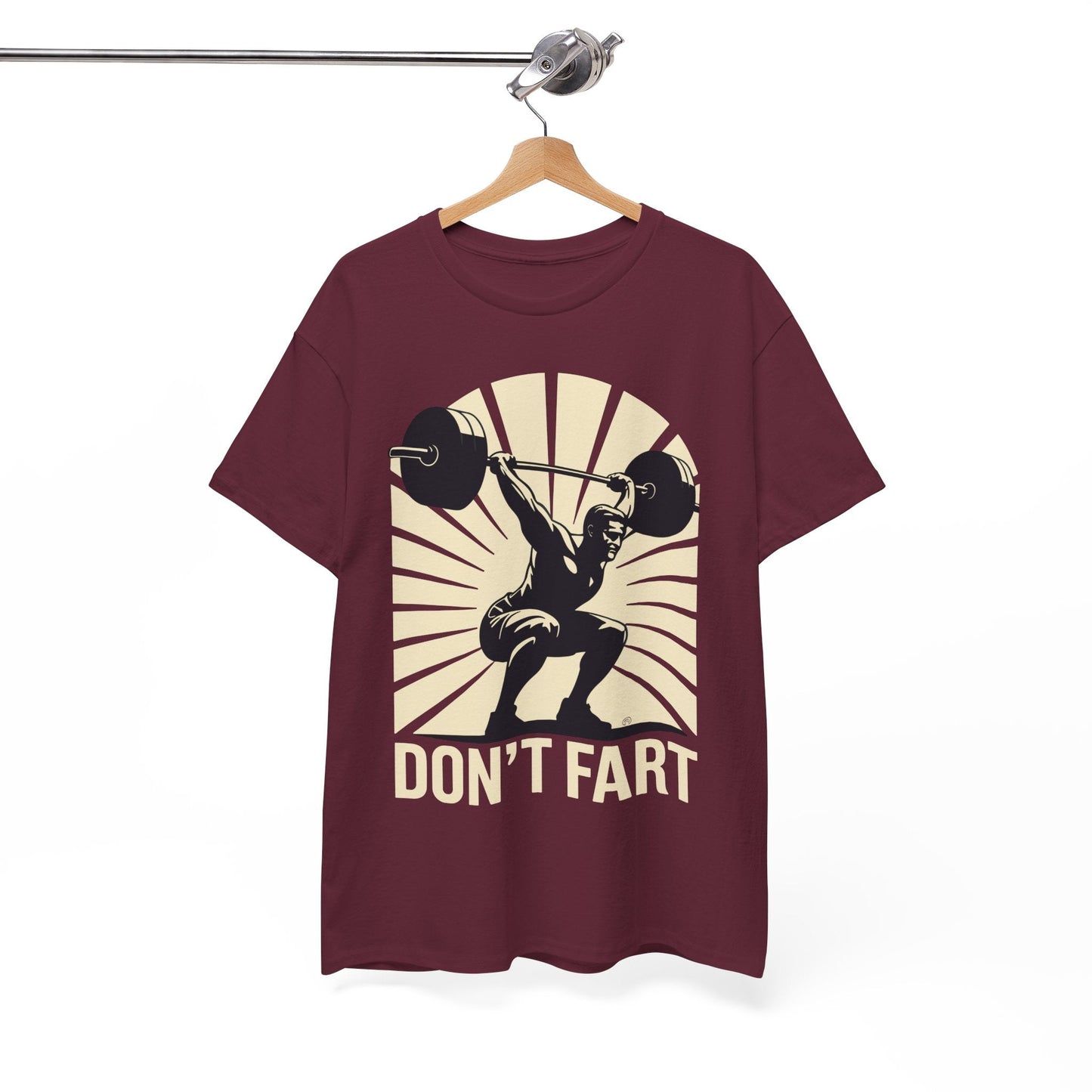 Don't Fart Fitness Gym Workout Weights Squat Humor T-Shirt