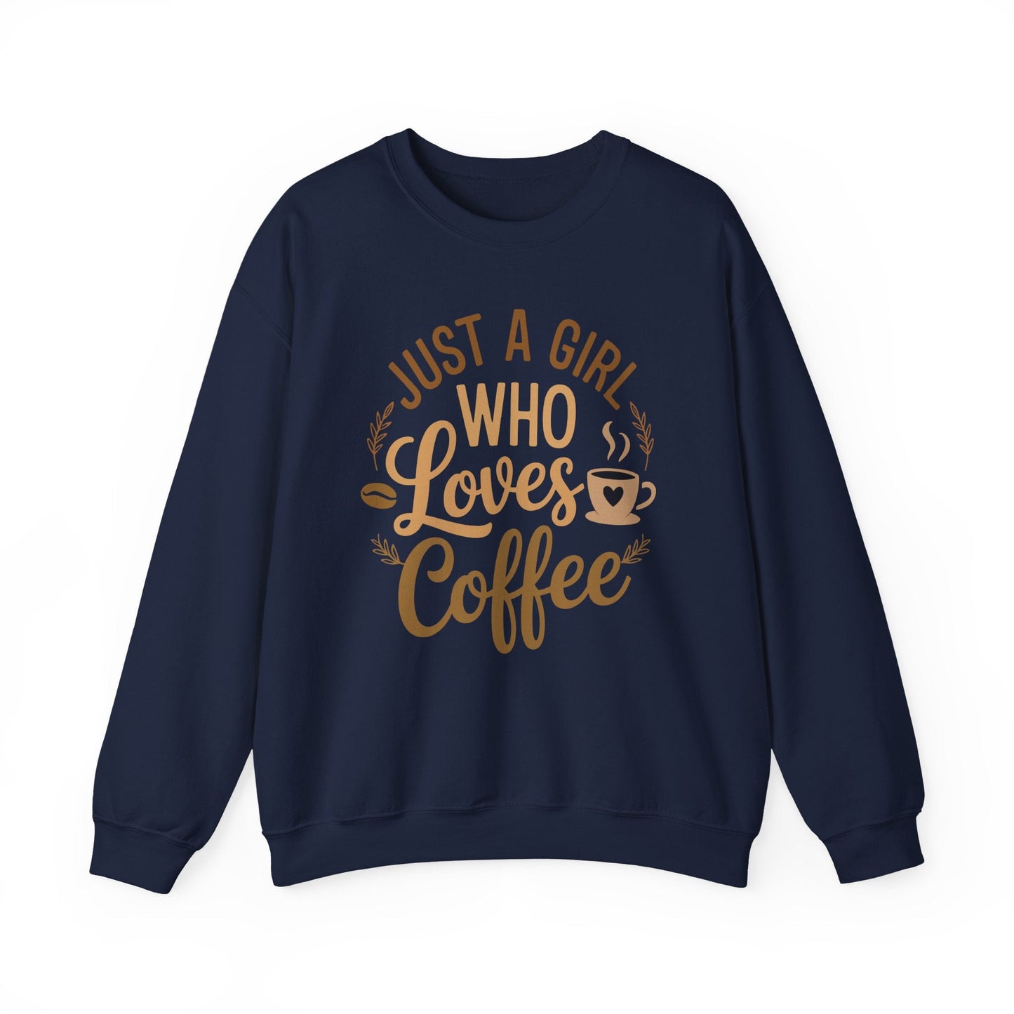 Just A Girl Who Loves Coffee Womens Coffee Lover Sweatshirt