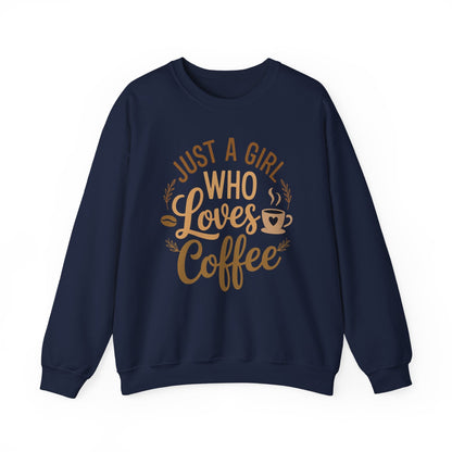 Just A Girl Who Loves Coffee Womens Coffee Lover Sweatshirt
