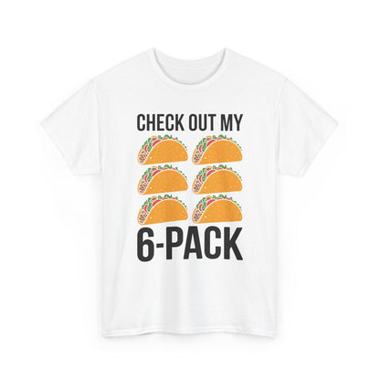 Funny 6 Pack Fitness Taco Mexican Gym Top for Taco Lovers T-Shirt