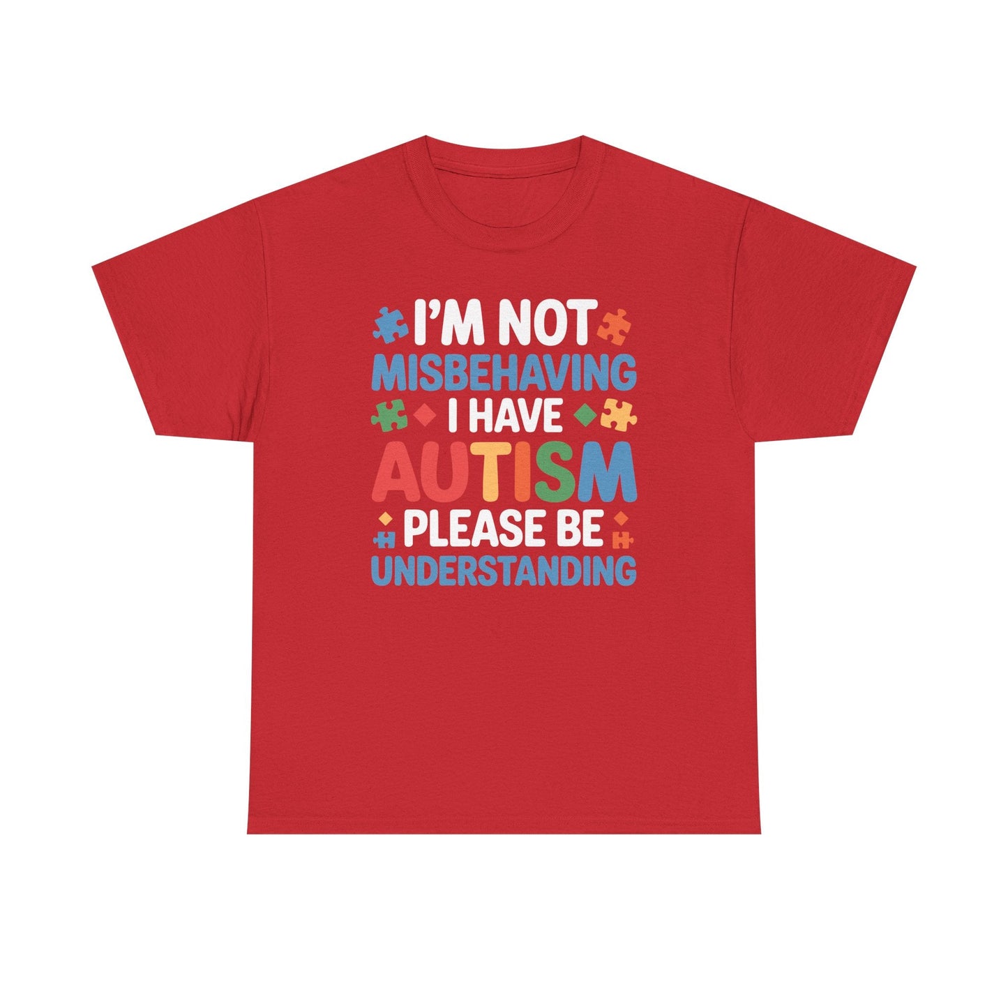 Autism Awareness I'm Not Misbehaving I Have Autism T-Shirt