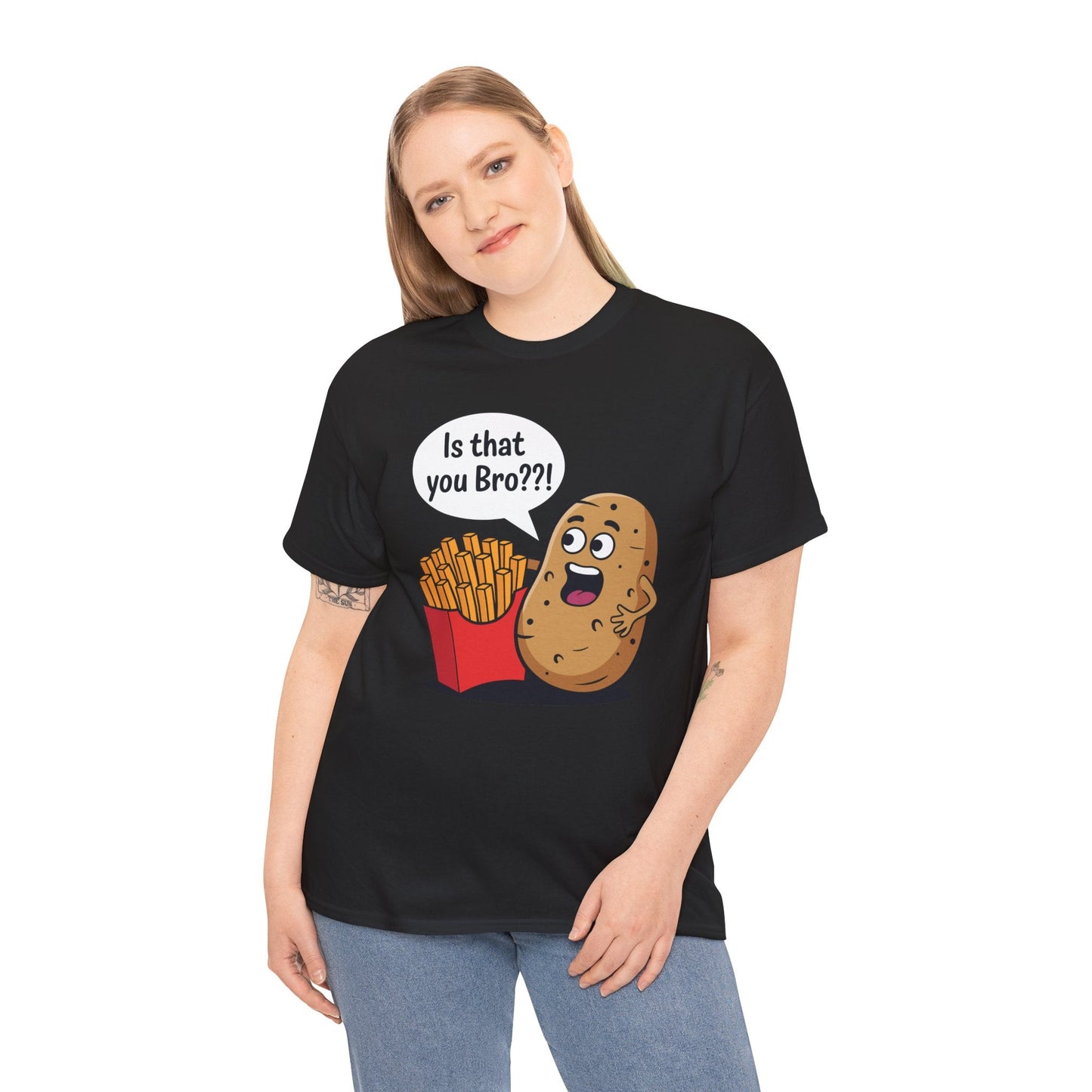 Funny French Fries Gifts Potato Is That You Bro French Fries Lover shirt