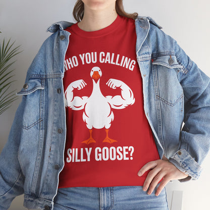 Who You Calling Silly Goose Funny Gym Meme T-Shirt