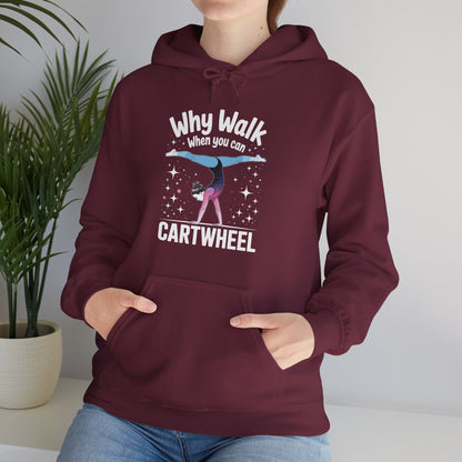 Why Walk When You can Cartwheel Gymnast Girls Gymnastics Hoodie