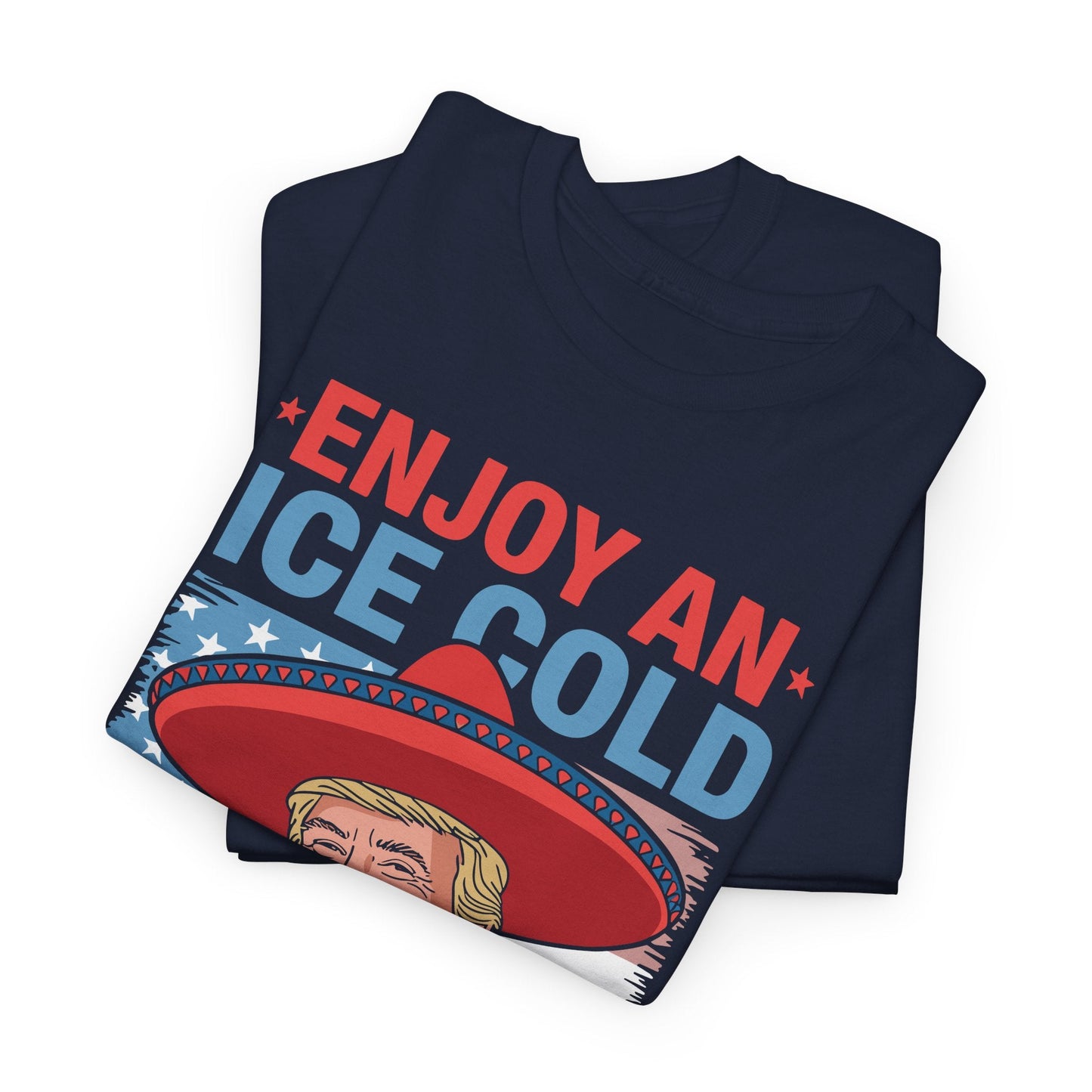 Funny Trump 4th of July Ice Cold Glass Of Deportation T-shirt