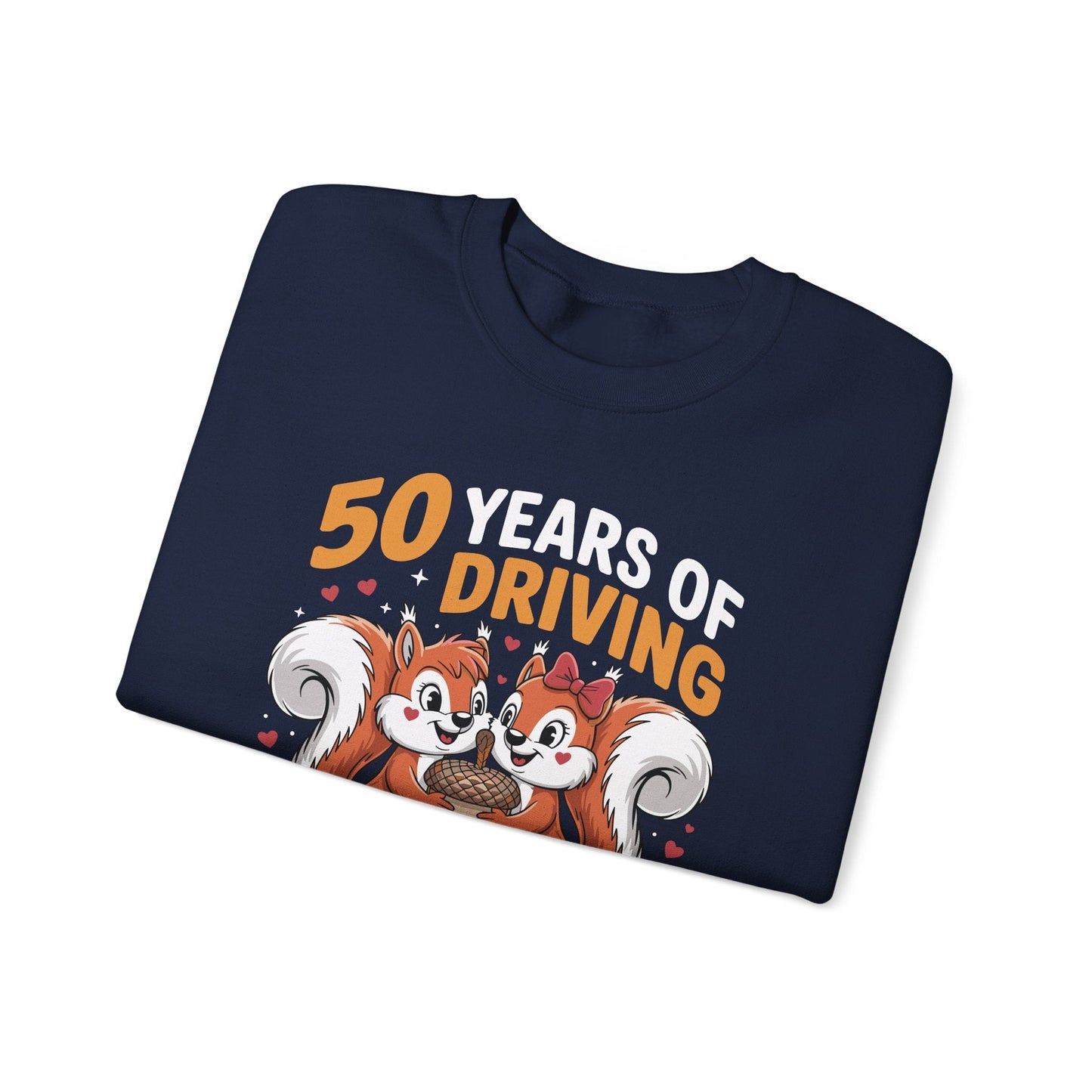50th Wedding Anniversary 50 Years Of Driving Each Other Nuts Sweatshirt