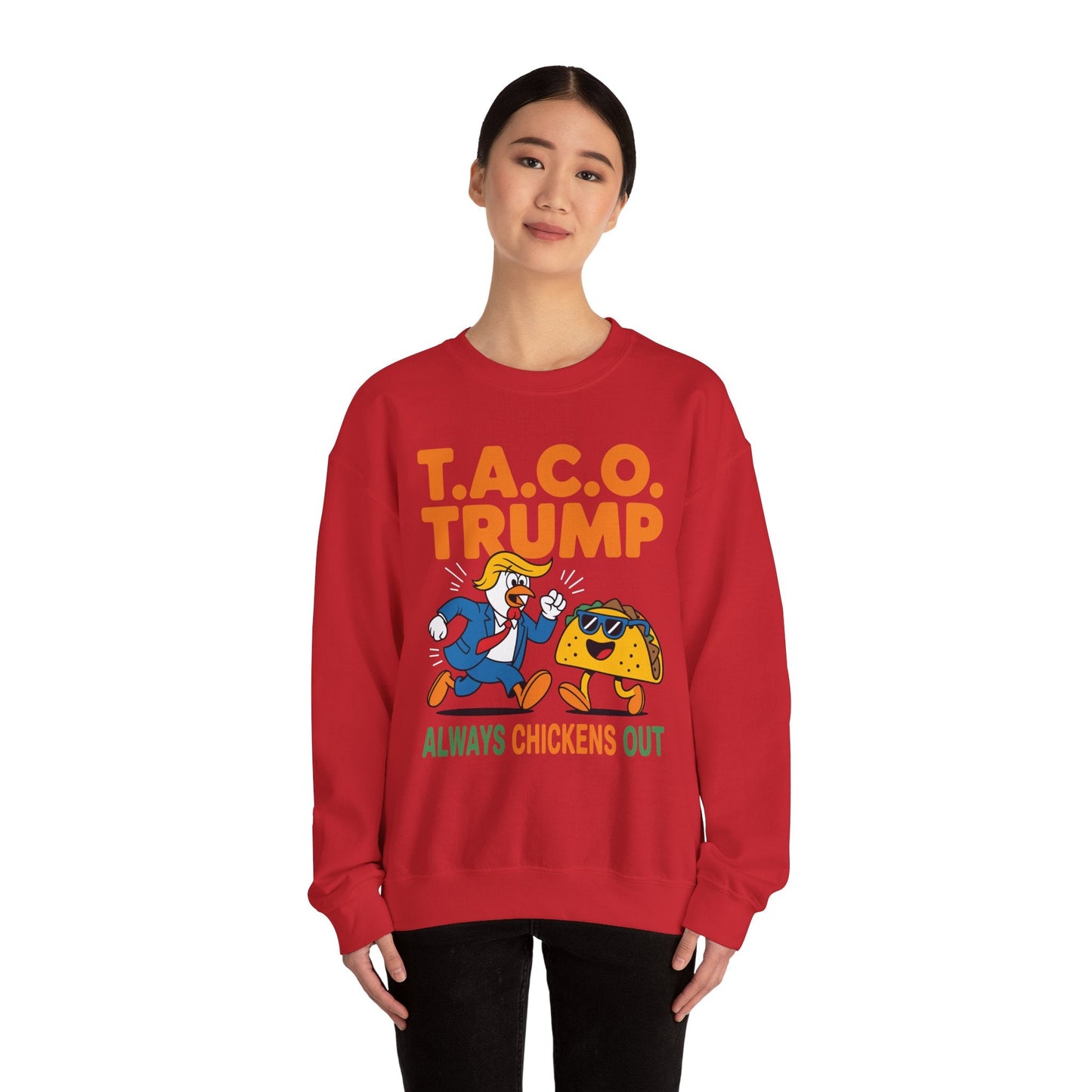 Funny Taco Trump Always Chickens Out T.A.C.O Sweatshirt