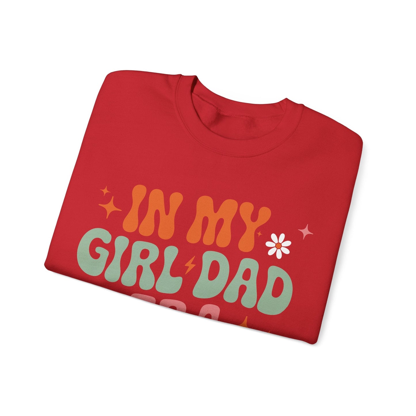 Girl Dad Era Father’s Day Sweatshirt for Men and Women