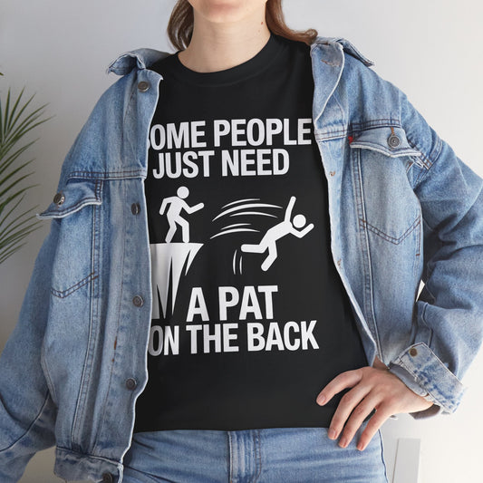Funny Pat On The Back Adult Sarcastic Design T-Shirt
