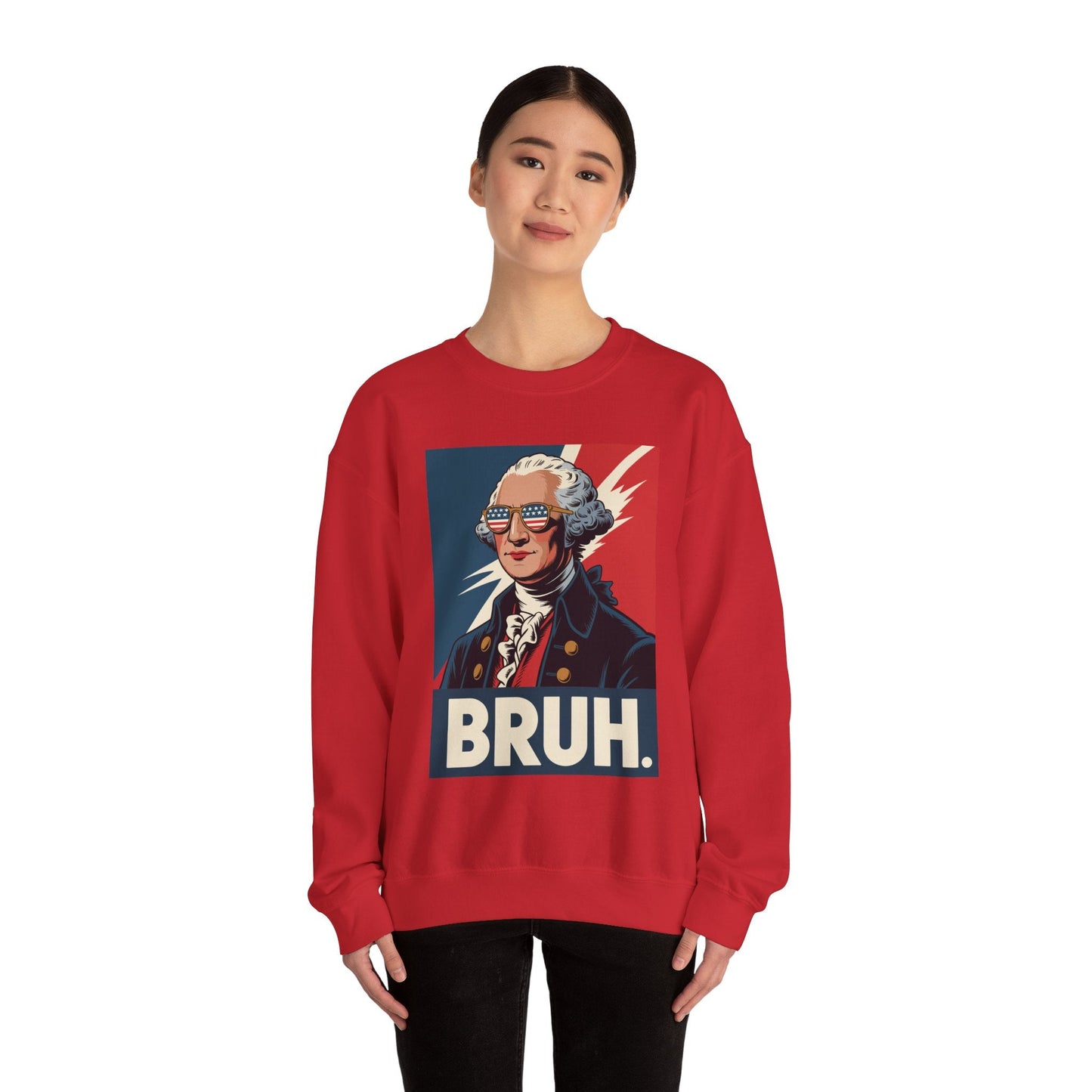 4th Of July 2025 George Washington Bruh. Meme Patriotic Sweatshirt