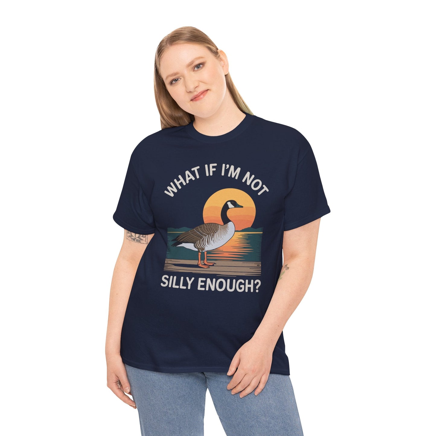 What If I'm Not Silly Enough Goose Duck FUNNY MEME Duck T-Shirt