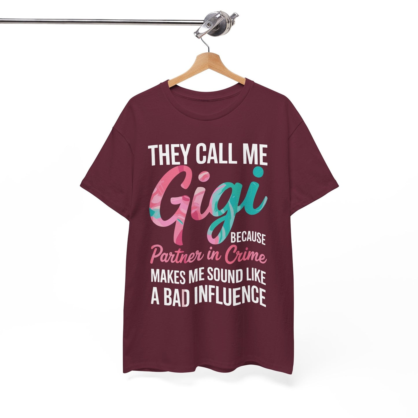 They Call Me Gigi Because Partner In Crime Shirt Mothers Day T-Shirt