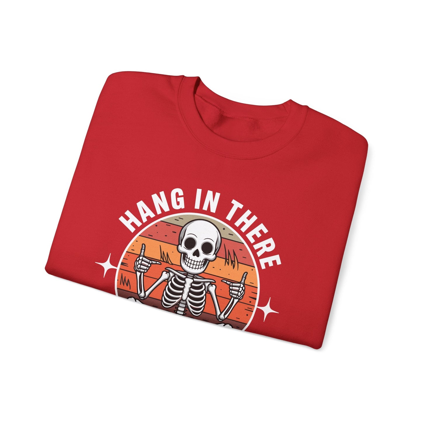 Hang In There It Gets Worse Sarcastic skeleton Flames Sweatshirt