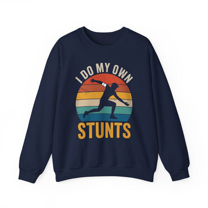Funny I Do All My Own Stunts Broken Bones Sweatshirt