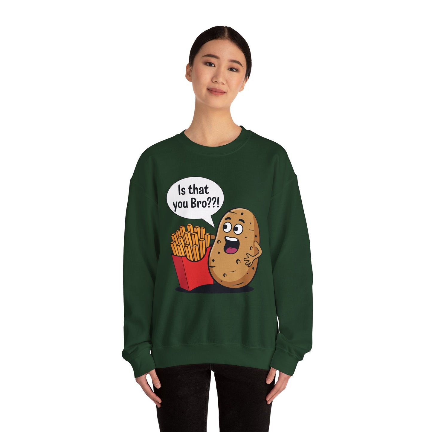 Funny French Fries Gifts Potato Is That You Bro? Sweatshirt For Food lover