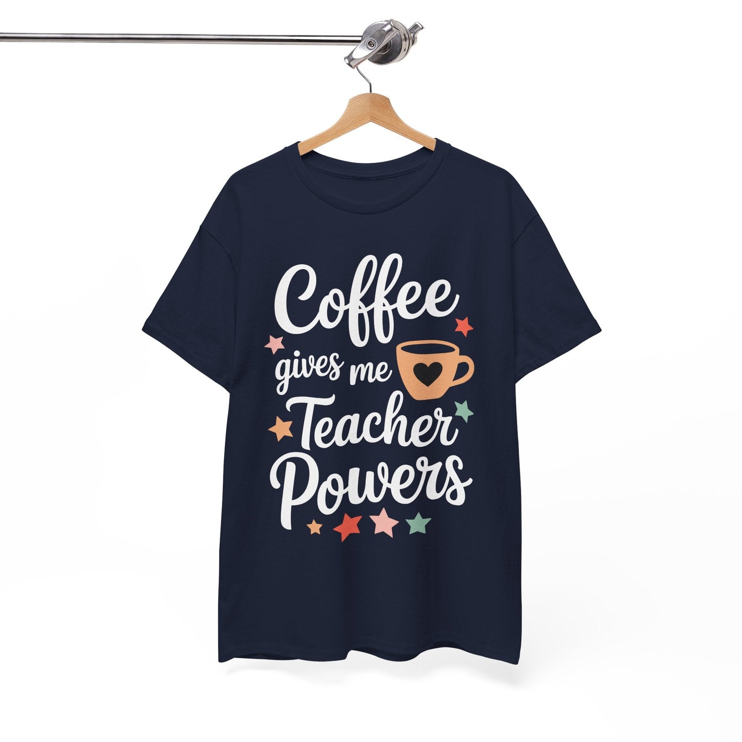 Coffee Gives Me Teacher Powers, Cute Teacher Appreciation T-Shirt
