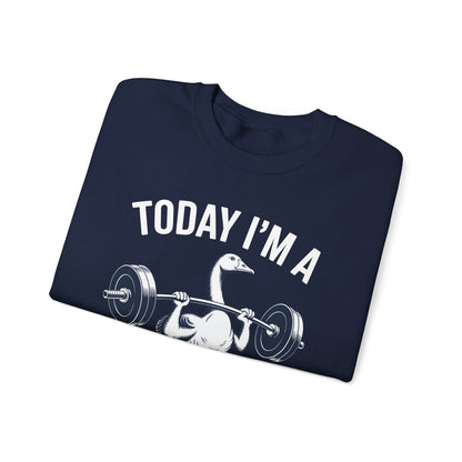 Funny Today I'm A Serious Goose Lifting Weights Gym Fitness Sweatshirt