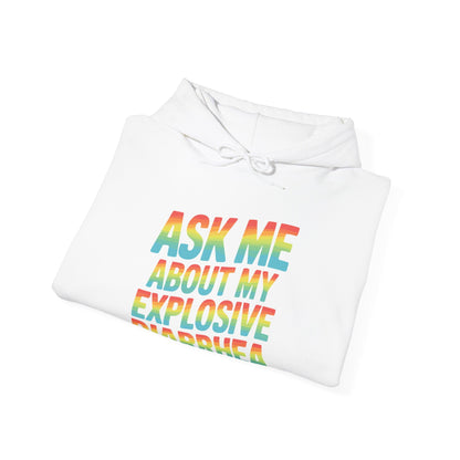 Funny Ask Me About My Explosive Diarrhea Edgy Adult Humor Hoodie