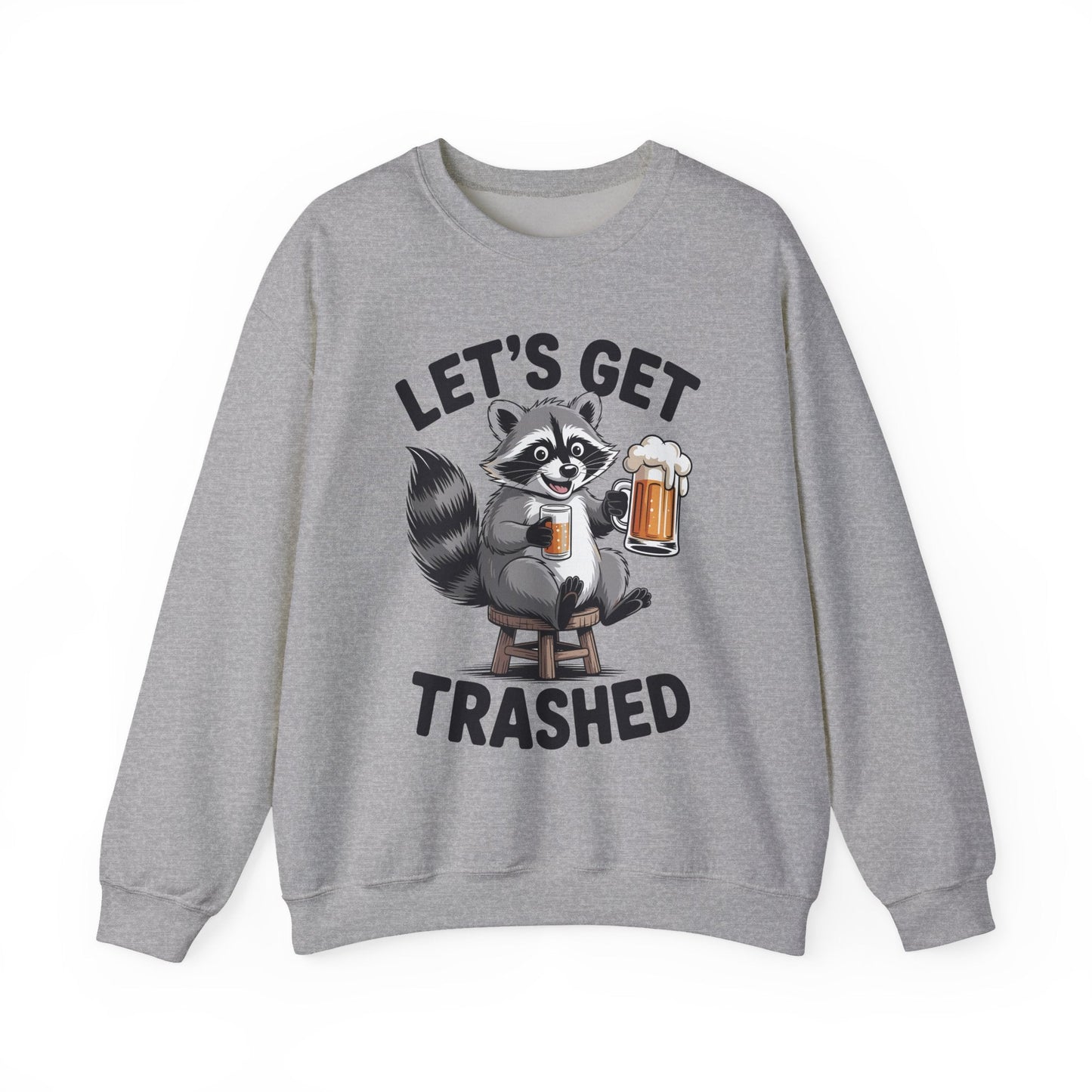Funny Let's Get Trashed Raccoon Meme Humor Beer Drinking Sweatshirt