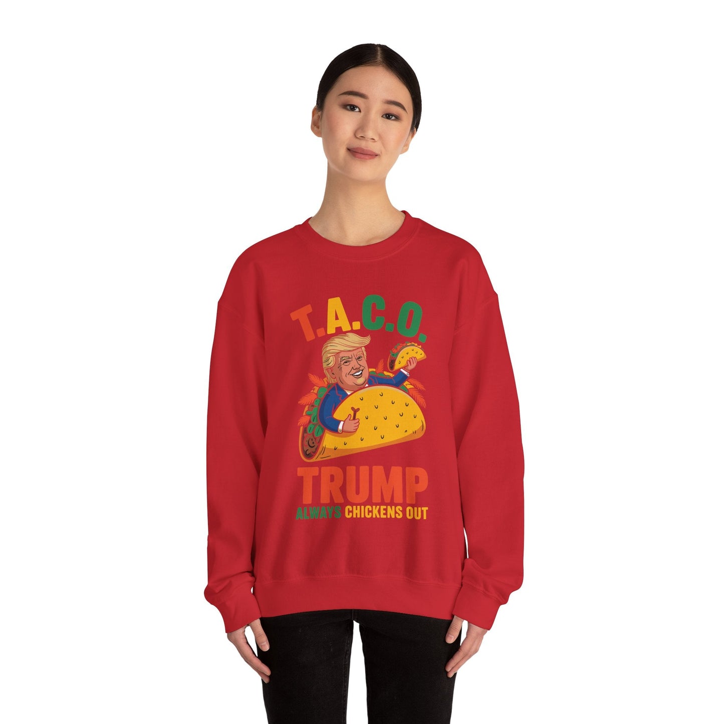 Funny Trump Taco Trump Always Chickens Out Sweatshirt