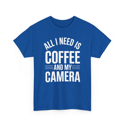 All I Need Is Coffee And My Camera Photography Gift T-Shirt