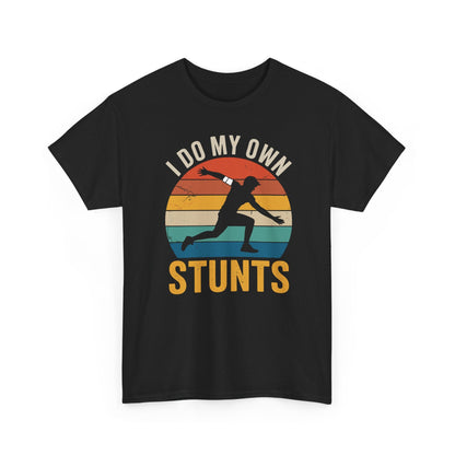 Funny I Do All My Own Stunts Broken Bones T-Shirt