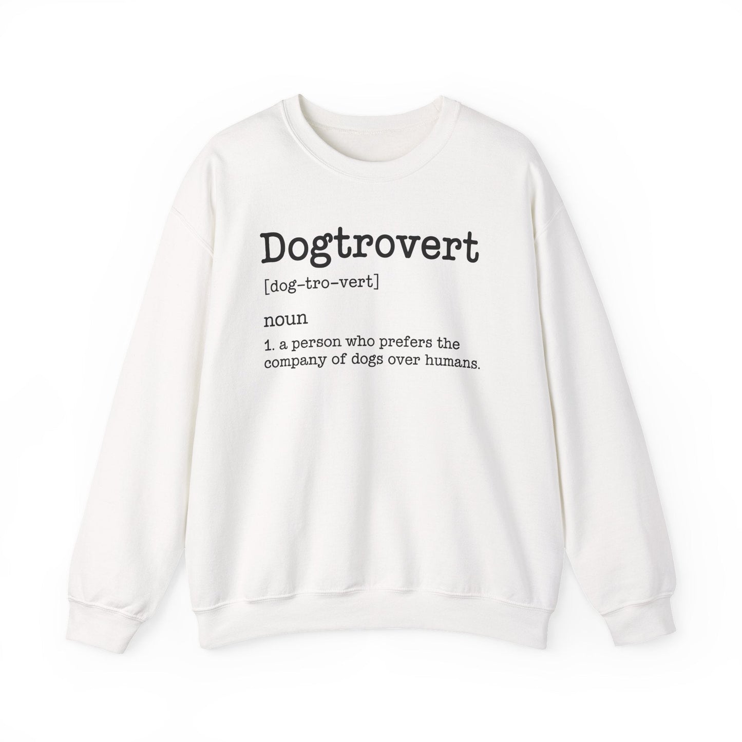 Dogtrovert Definition, Funny Dog Sweatshirt For Men Women