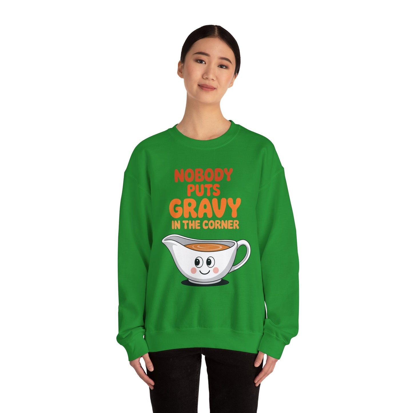 Nobody Puts Gravy in the Corner Funny Cute Thanksgiving Food Sweatshirt