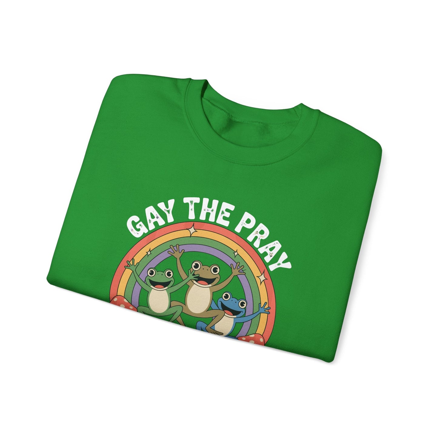 Gay The Pray Away Rainbow LGBT Pride Funny Meme Frogs Sweatshirt