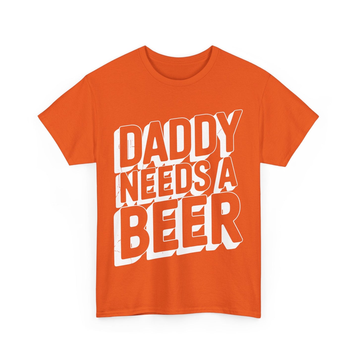 Daddy Needs A Beer Shirt Funny Men Drinking Dad Fathers Day T-Shirt