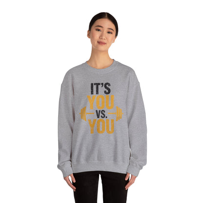 Its You Vs You Workout Gym Workout Motivation Fitness Men Women Sweatshirt