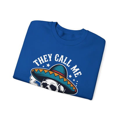 They Call Me El Jefe Mexican Sugar Skull Cinco De Mayo Sweatshirt