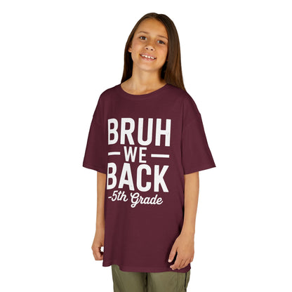 Bruh We Back 5th Grade First Day Of School Back To School T-Shirt