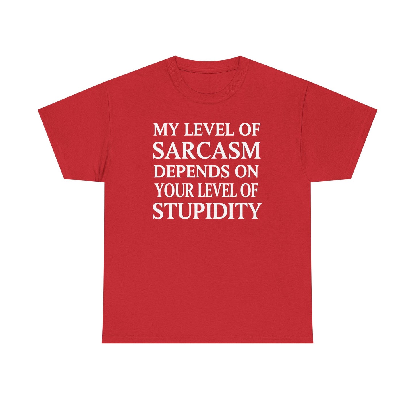 Funny Sarcastic Humor My Level of Sarcasm Sarcastic Quote T-Shirt