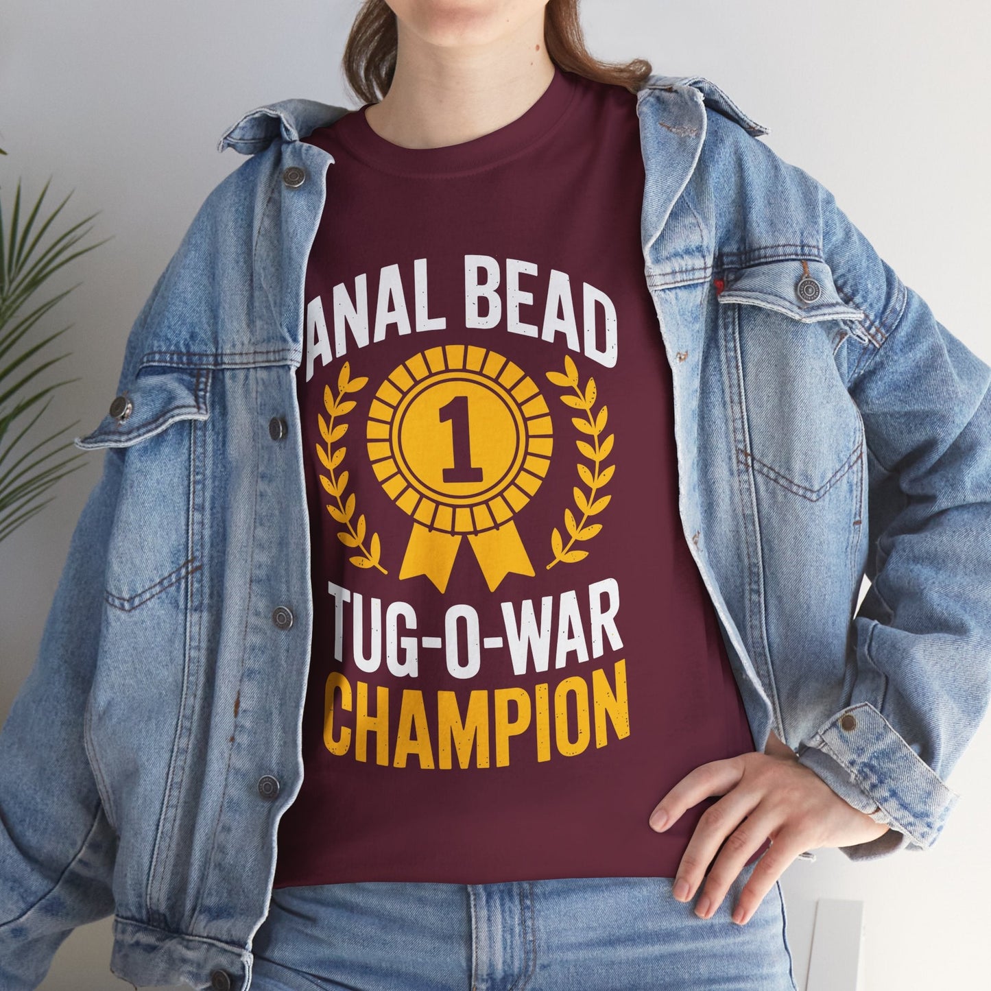 Funny Saying Bead Tug O War Champion Adult Humor T-Shirt for Men & Women