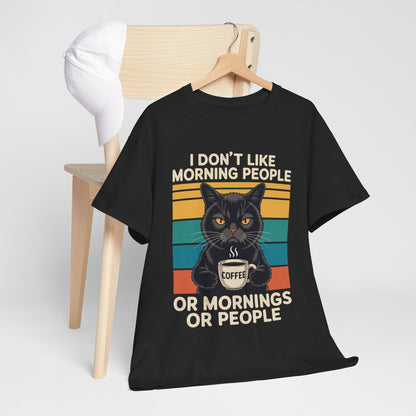 I Hate Morning People And Mornings And People Coffee Cat T-Shirt