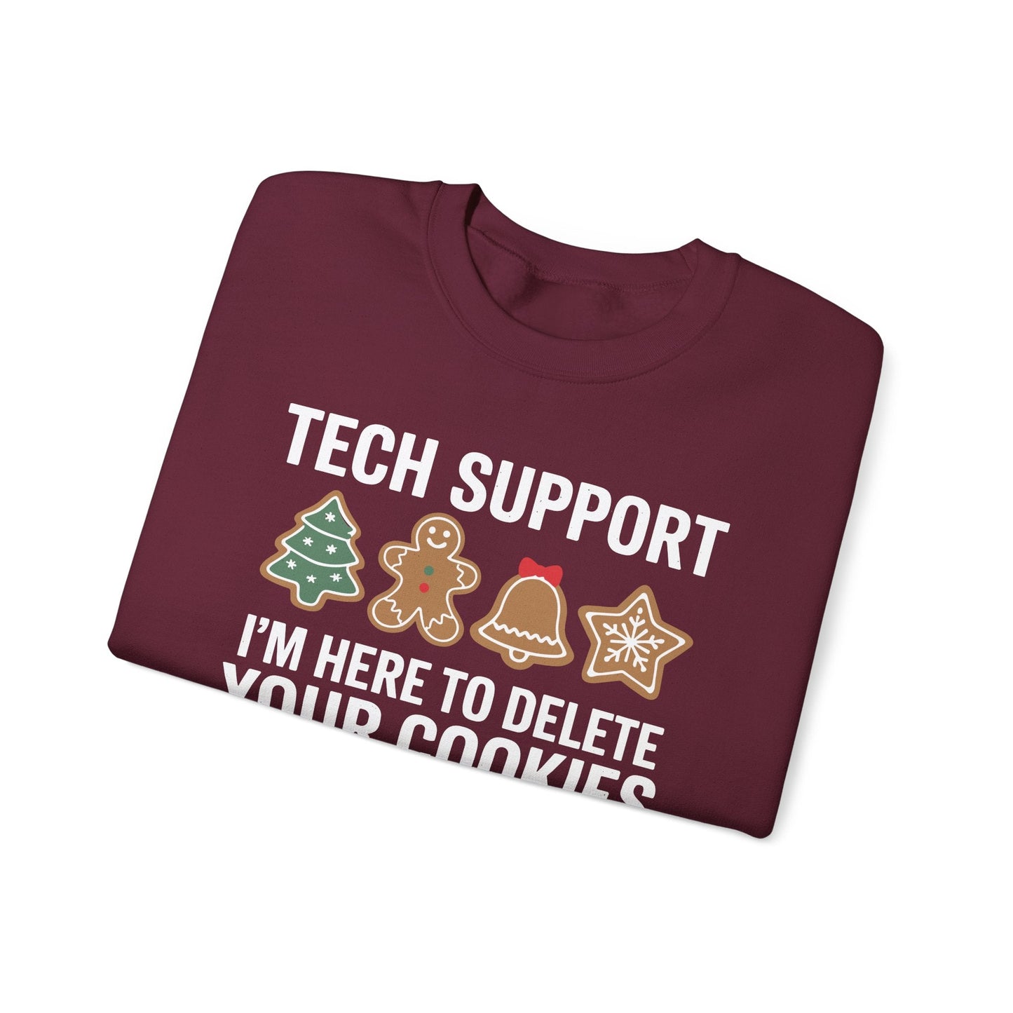 Christmas Tech Support Here To Delete Cookies Xmas Men Women Sweatshirt
