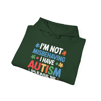 Autism Awareness I'm Not Misbehaving I Have Autism Hoodie