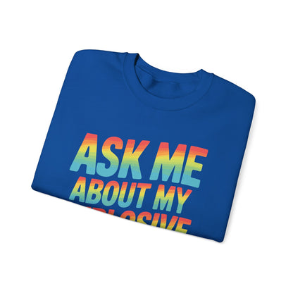 Funny Ask Me About My Explosive Diarrhea Edgy Adult Humor Sweatshirt