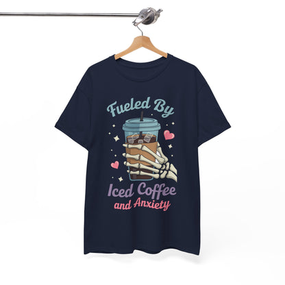 Fueled by Iced Coffee and Anxiety Funny Coffee Lover T-Shirt