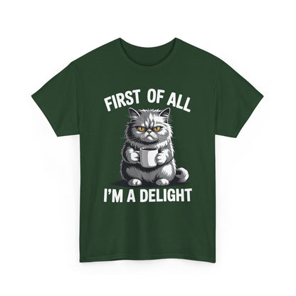 First Of All I'm A Delight Sarcastic Angry Cat Coffee Lover T-Shirt for Men Women