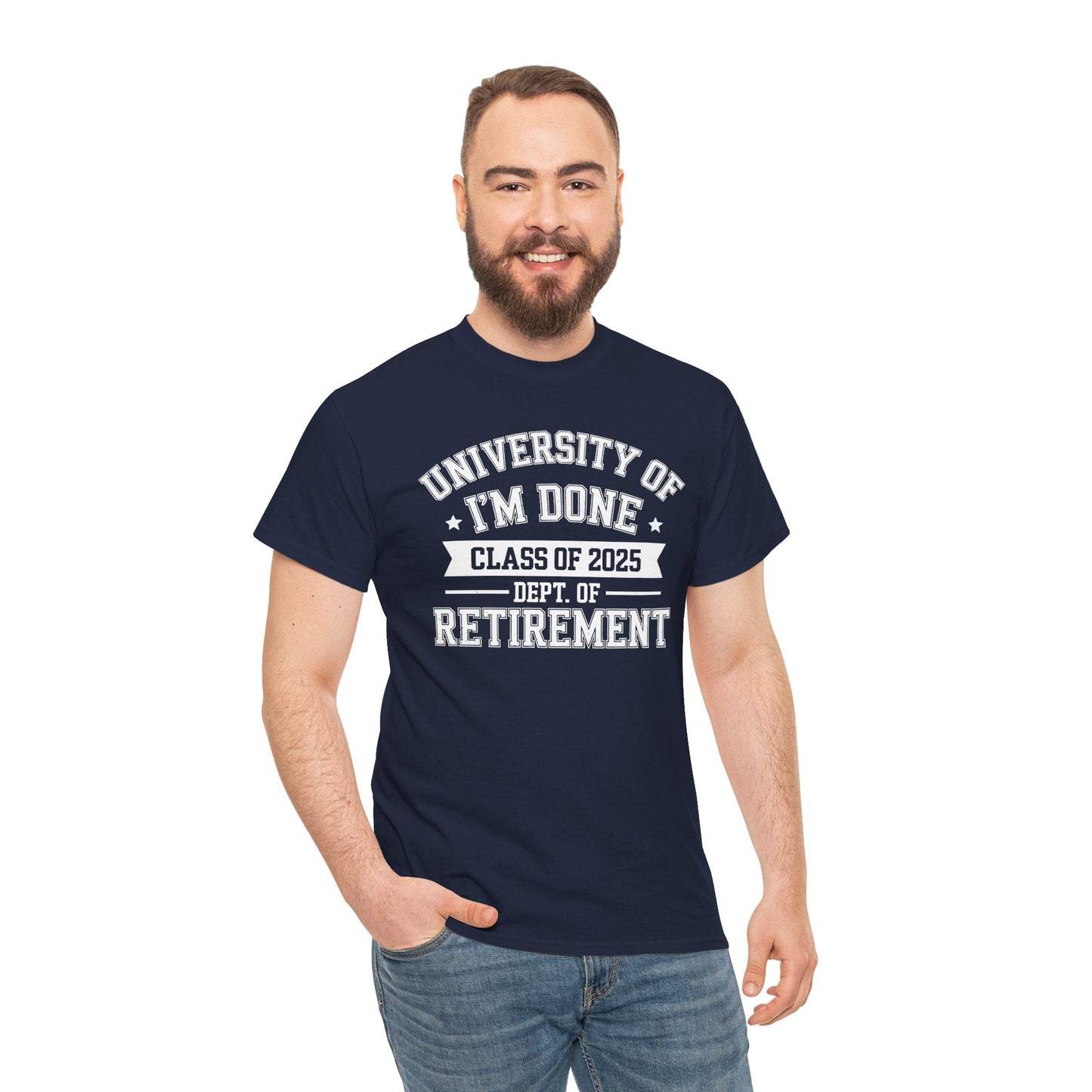 Funny University Of I'm Done Class Of 2025 Teacher Retirement T-Shirt