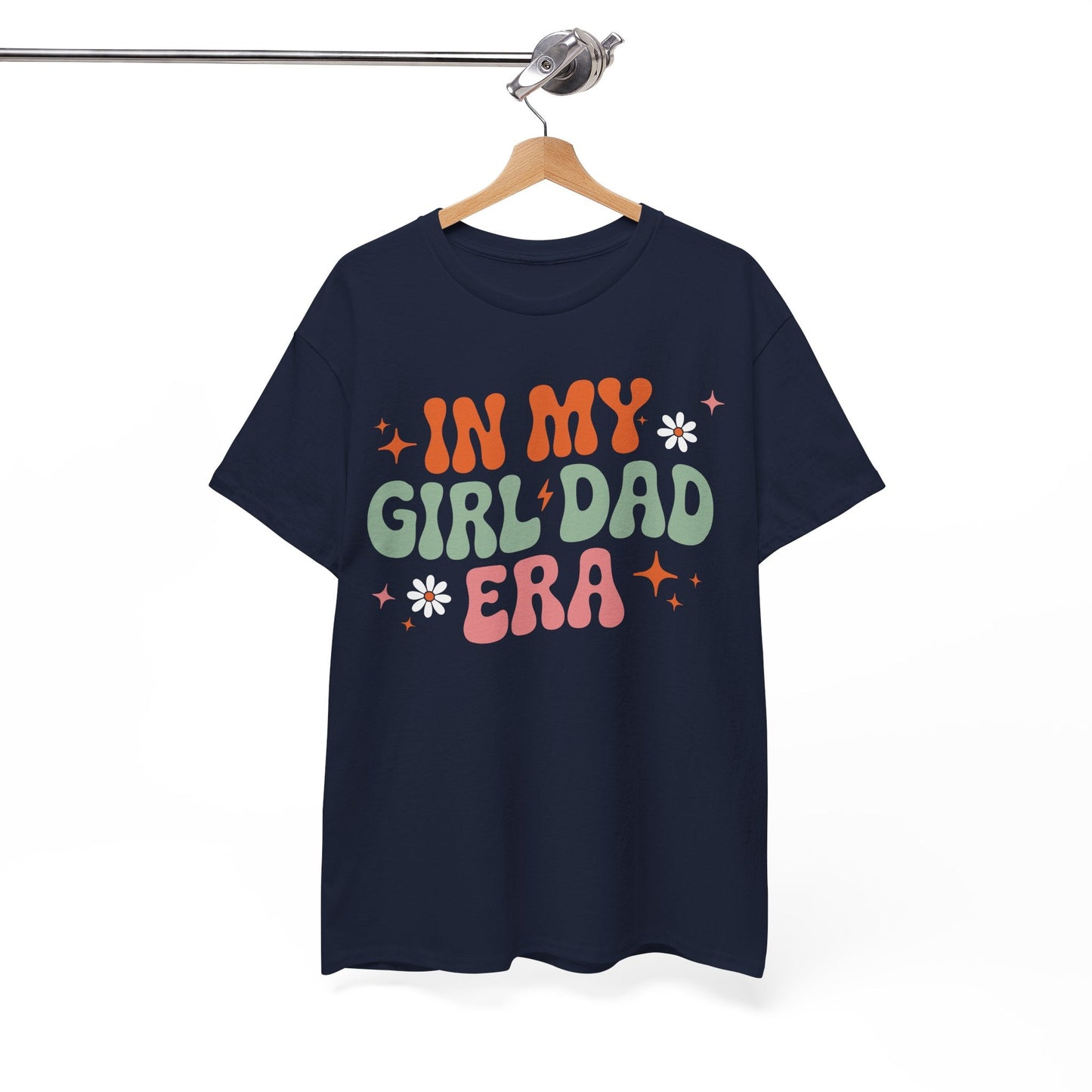 Girl Dad Era Father’s Day T-Shirt for Men & Women