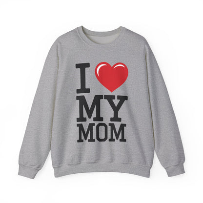 I Love My Mom Mothers Day from Daughter or Son Sweatshirt