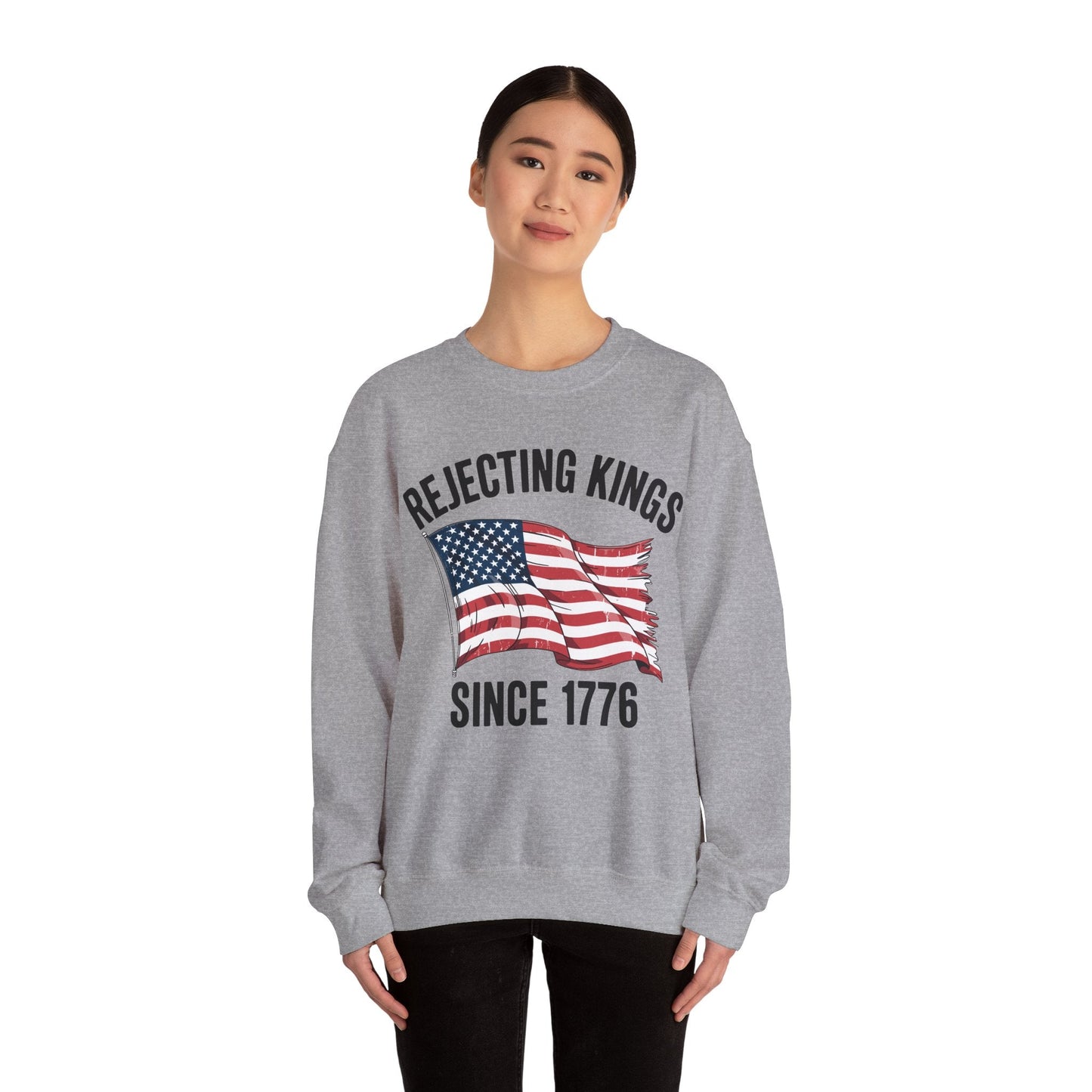 Rejecting Kings Since 1776 Patriotic USA Flag 4th Of July Sweatshirt