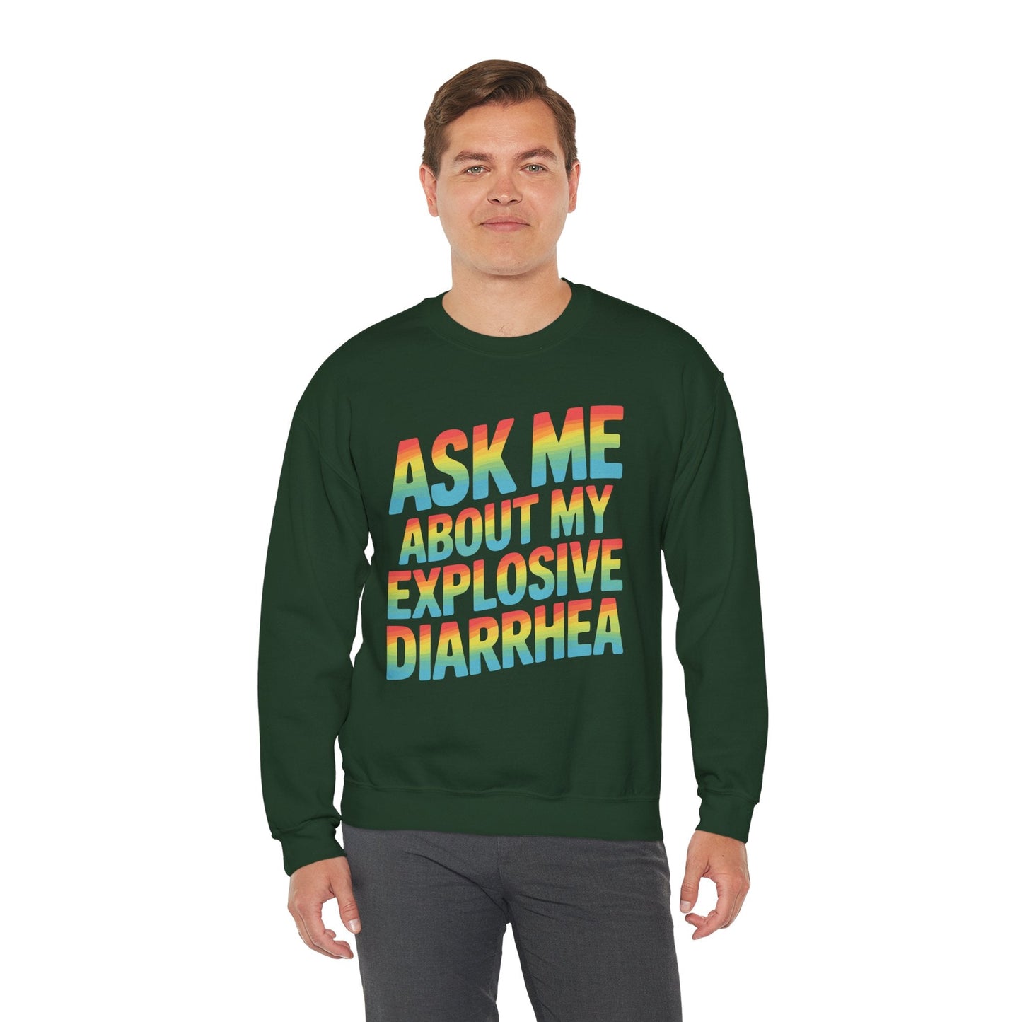 Funny Ask Me About My Explosive Diarrhea Edgy Adult Humor Sweatshirt